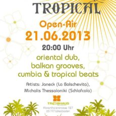 Die Karawane tanzt weiter  – Oriental Tropical Open Air zur Sonnenwende im Treibhaus