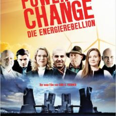 Filmpremiere zum Kampf um die Energiewende: „The Power to Change – Die Energierebellion“ mit Gesprächen im Walhalla