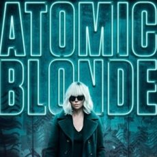 Atemberaubende Graphic-Novel-Verfilmung: „Atomic Blonde“ läuft schrill, cool, sexy, explosiv im Caligari
