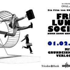 Grundeinkommen? Spannende Idee, auch auf der Leinwand: „Free Lunch Society“-Start heute im Murnau-Kino