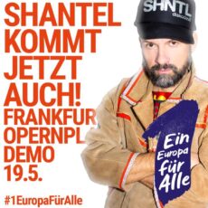Sonntag ist #1EuropaFürAlle-Tag! Demos europaweit und in Frankfurt – Shantel kommt auch