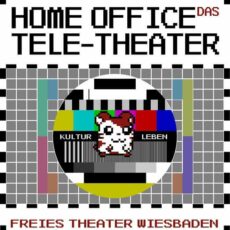 Freies Theater Wiesbaden im „Home Office“ – Das Tele-Theater spielt ab 18.03. live in die Wohnzimmer hinein