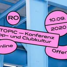 „Off-Topic“-Konferenz für Pop- und Clubkultur heute ab 16 Uhr online: (Wie) weitermachen in der Krise?