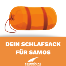 „Spende deinen Schlafsack, deine Winterdecke oder dein Zelt“ – Seebrücke-Sammelaktion für Samos bis 8. Januar