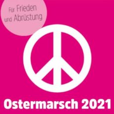 Ostermarsch Mainz-Wiesbaden am 3. April „für eine Welt ohne Krieg, Militär und Gewalt“ / 37 Initiativen rufen auf