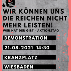 „Wer hat der gibt“-Aktionstag am 21.8. – Demo am Kranzplatz / Bündnis sieht „obszönen Reichtum“