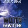 Cover Weltengewitter Andreas Lukas