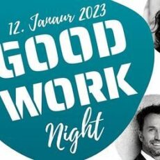Ein ganzer Abend für ein Schlagwort: Erste Wiesbadener „Good Work Night“ / Hochkarätige Vordenker am Start