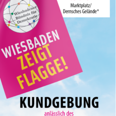 Wiesbaden zeigt Flagge gegen „durch und durch extrem rechte Partei“: Protest gegen AfD-Wahlkampfabschluss